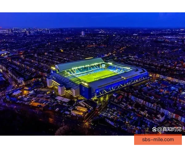 埃弗顿因新球场建设压力巨大 财务状况严重紧张面临挑战